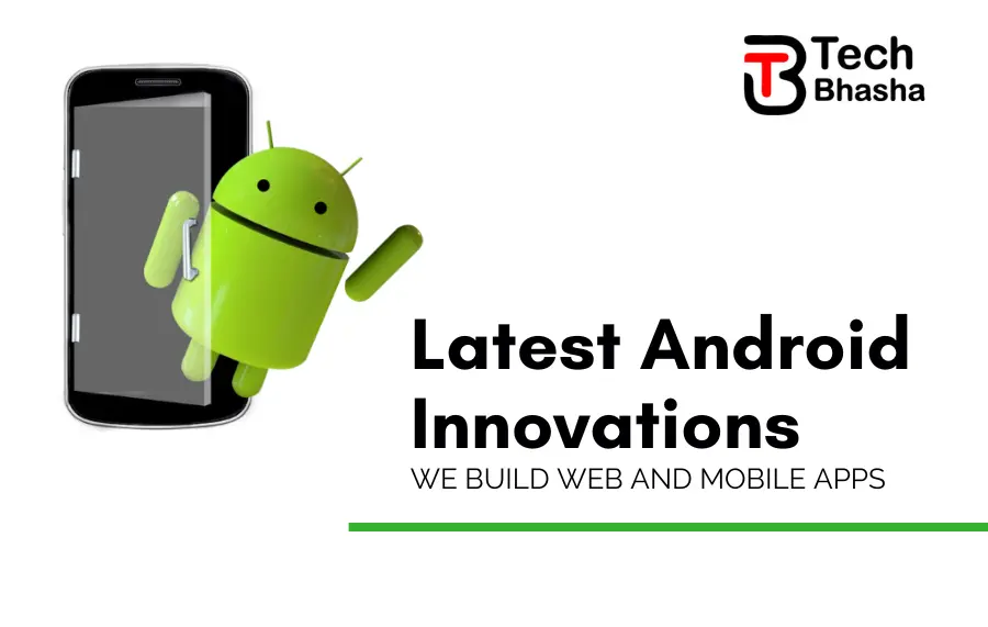 Latest Android Innovations